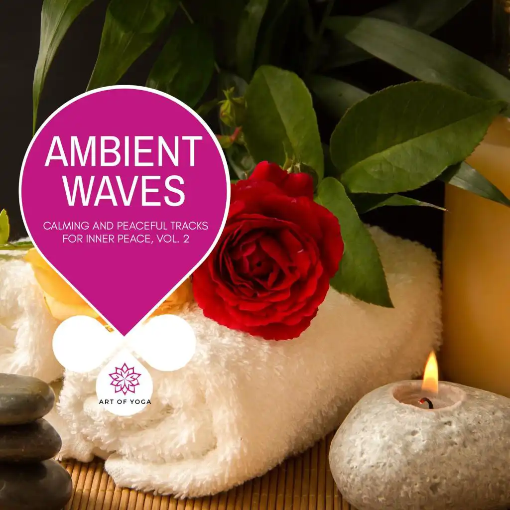 Ambient Waves - Calming And Peaceful Tracks For Inner Peace, Vol. 2