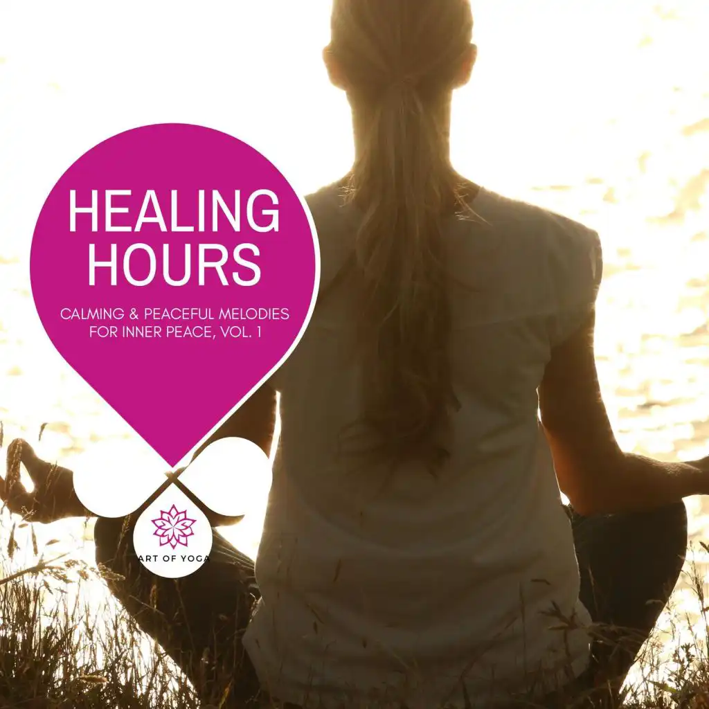 Healing Hours - Calming & Peaceful Melodies For Inner Peace, Vol. 1