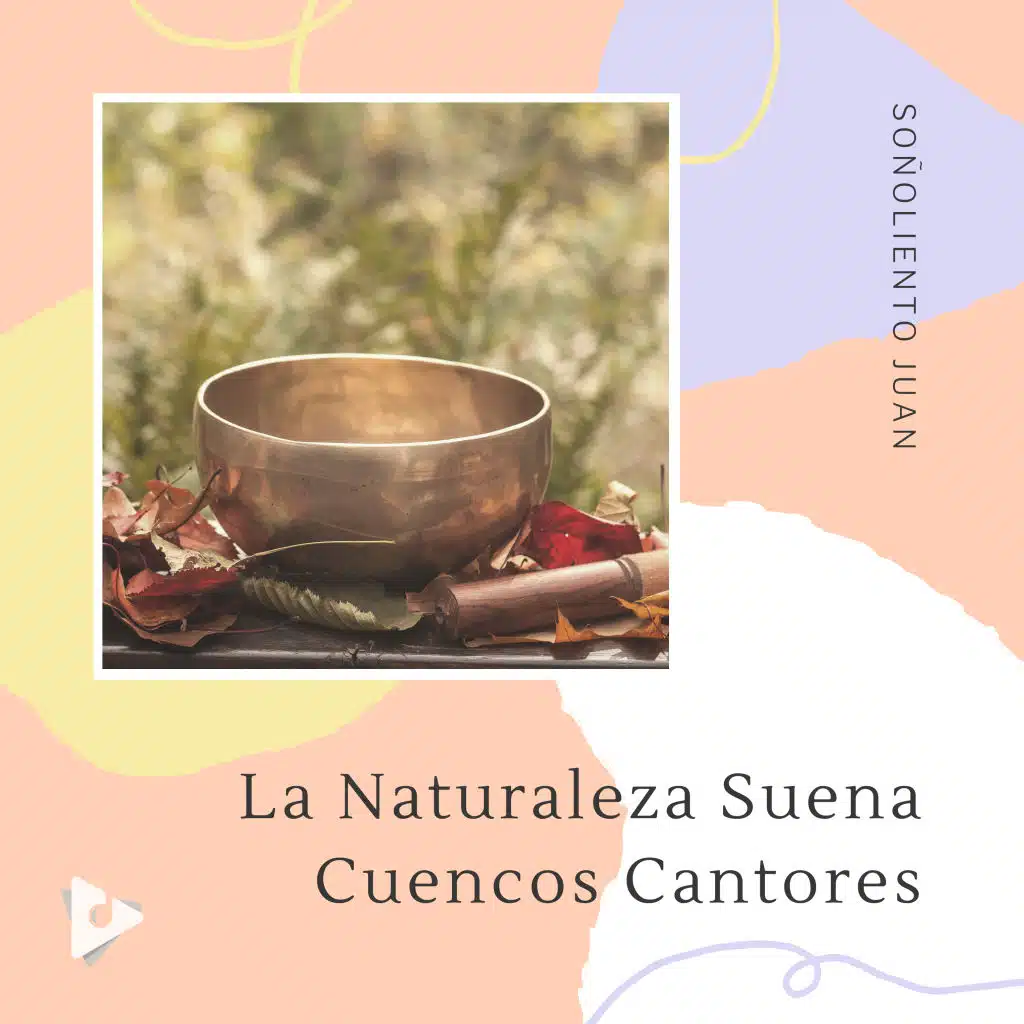 La Naturaleza Suena Cuencos Cantores