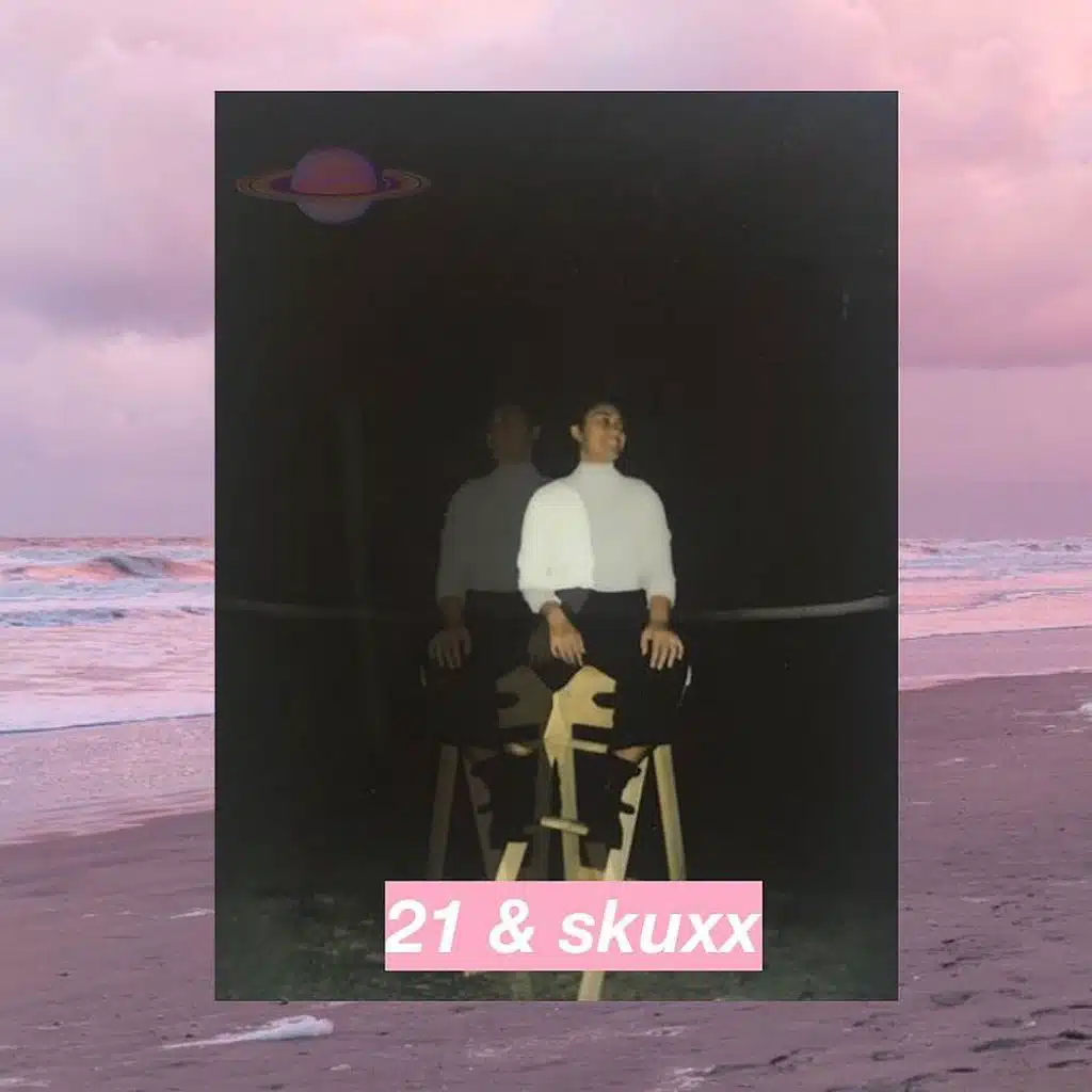 21 & Skuxx