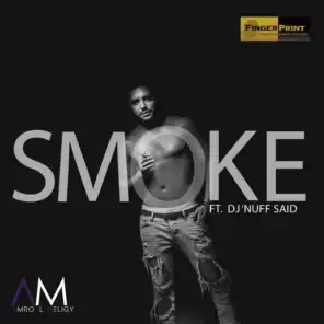 Smoke (ft. DJ 'Nuff Said)