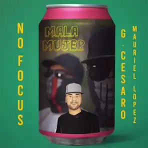 Mala mujer (feat. Mauriel Lopez)