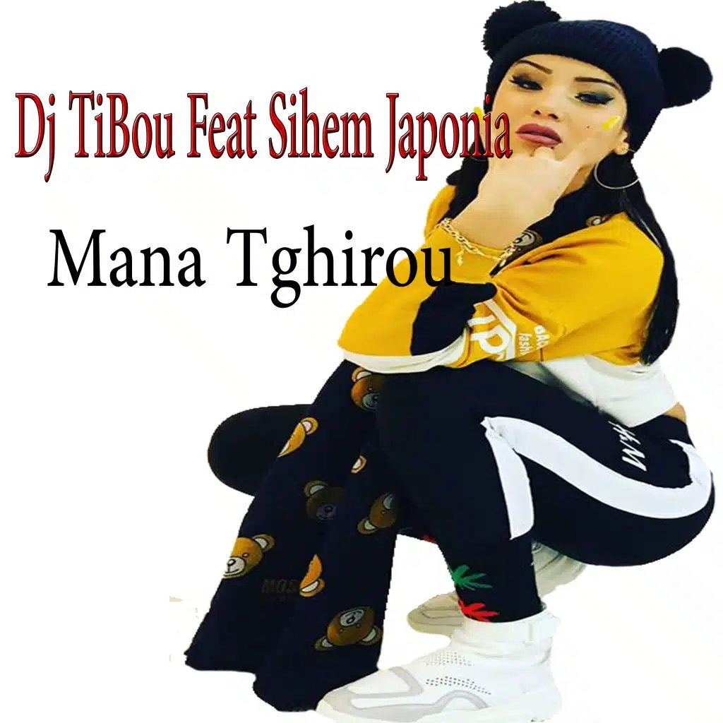 Mana tghirou (feat. Sihem japonia)