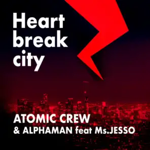 Heartbreak city (Radio Edit) [feat. Ms. Jesso]