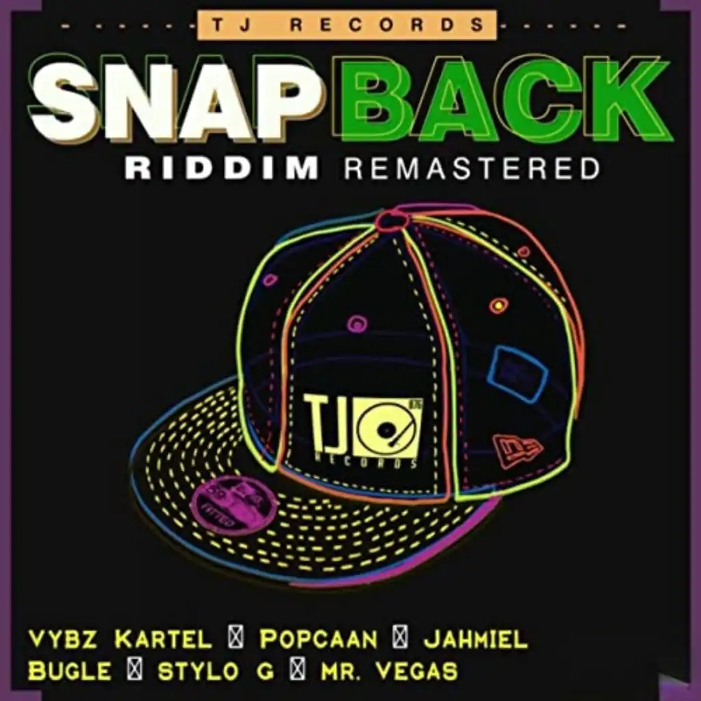 Snap Back Riddim (Remastered)