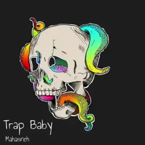 Trap Baby