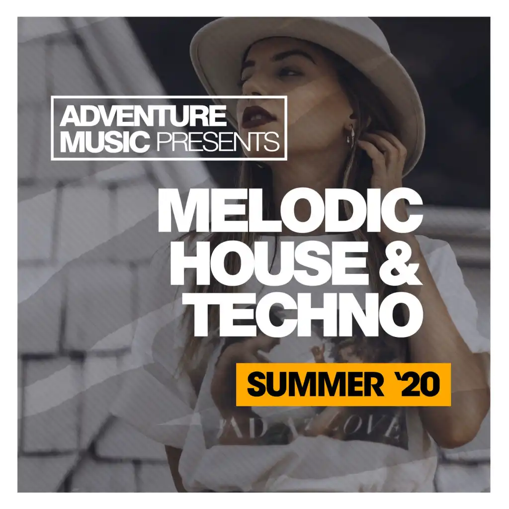 Melodic House & Techno (Summer '20)