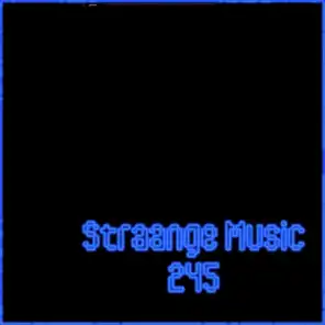 Straange Music 245