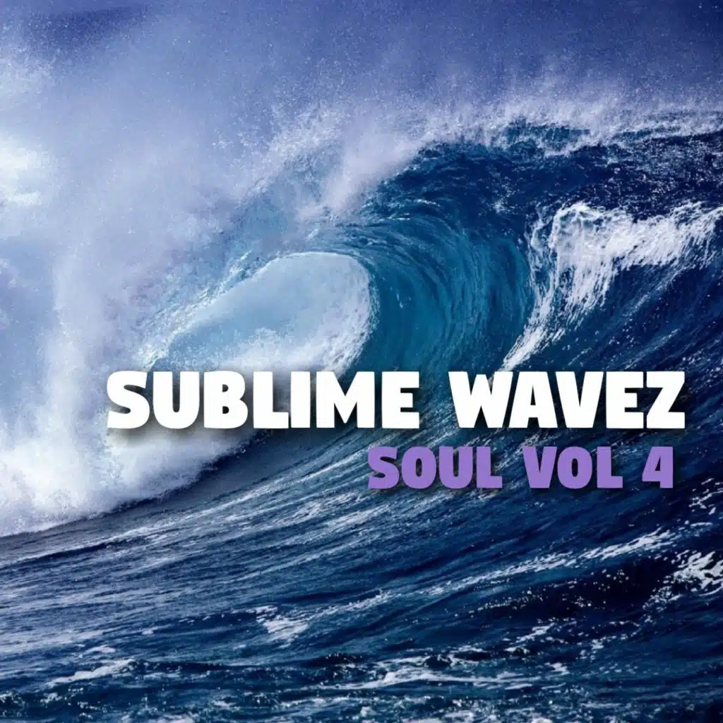 Sublime Wavez: Soul, Vol. 4