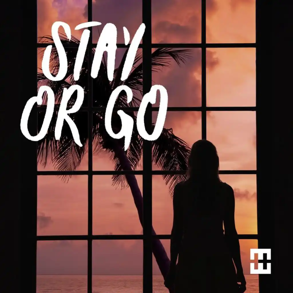 Stay Or Go