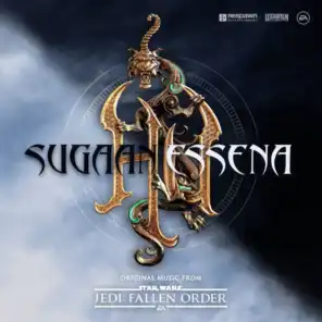 Sugaan Essena (Original Music from "Star Wars Jedi: Fallen Order")