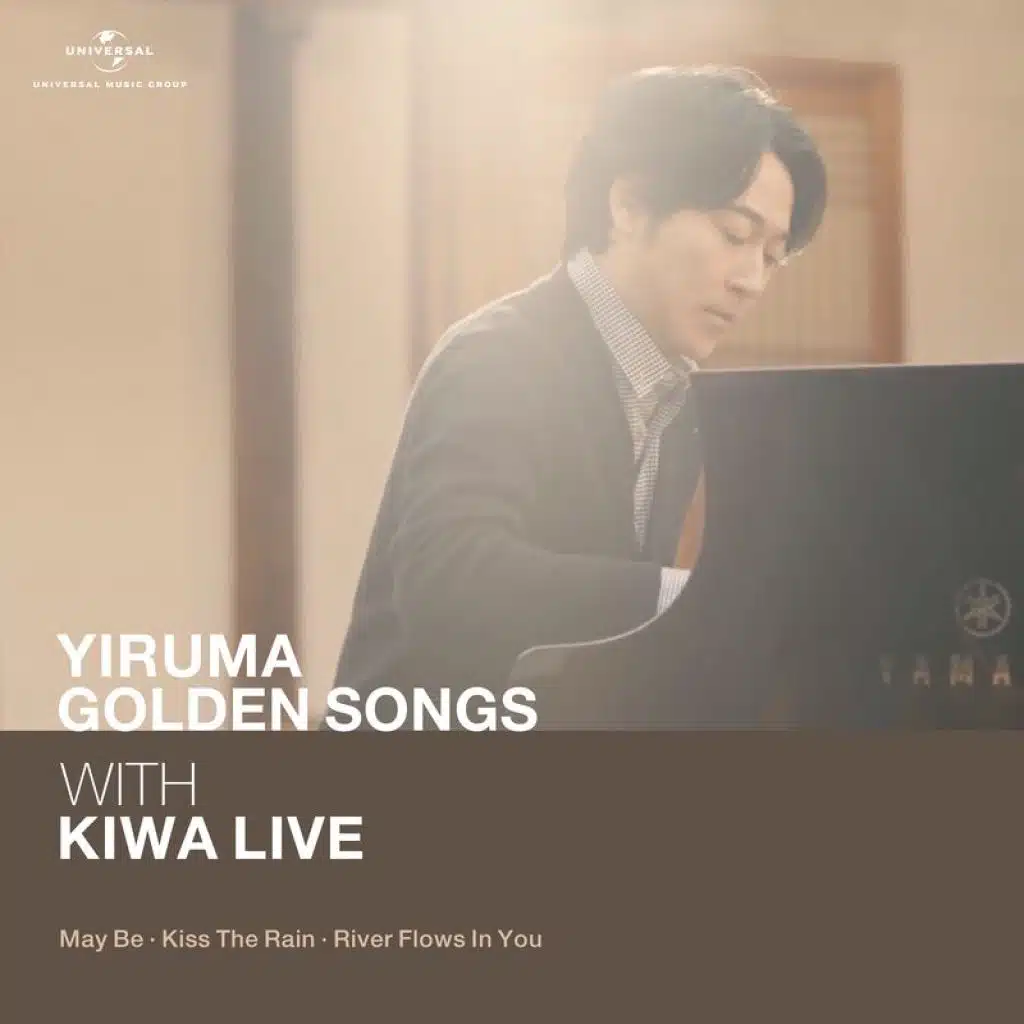 Yiruma Golden Songs With KIWA Live (May Be / Kiss The Rain / River Flows In You) (Live)