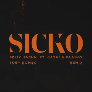 SICKO (Toby Romeo Remix) [feat. GASHI & FAANGS]