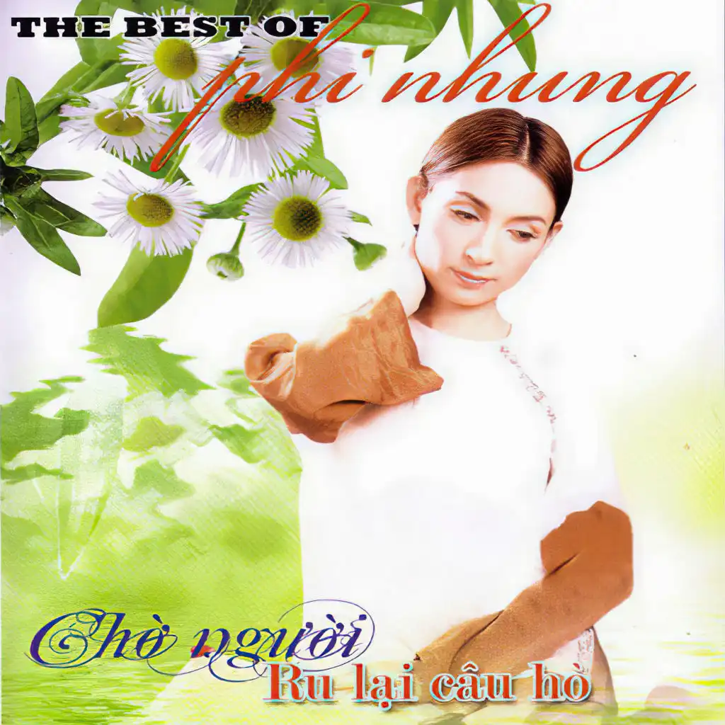 The Best of Phi Nhung Music Video - Chờ người … Ru lại câu hò