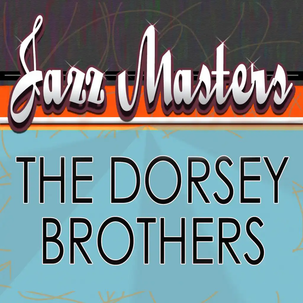 The Dorsey Brothers Orchestra & The Boswell Sisters