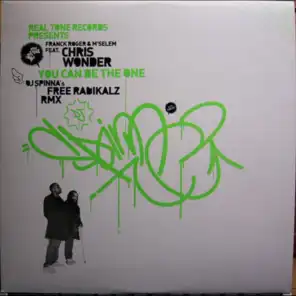 You Can Be The One (Dj Spinna's Free Radikalz Instrumental Remix) [feat. Chris Wonder]
