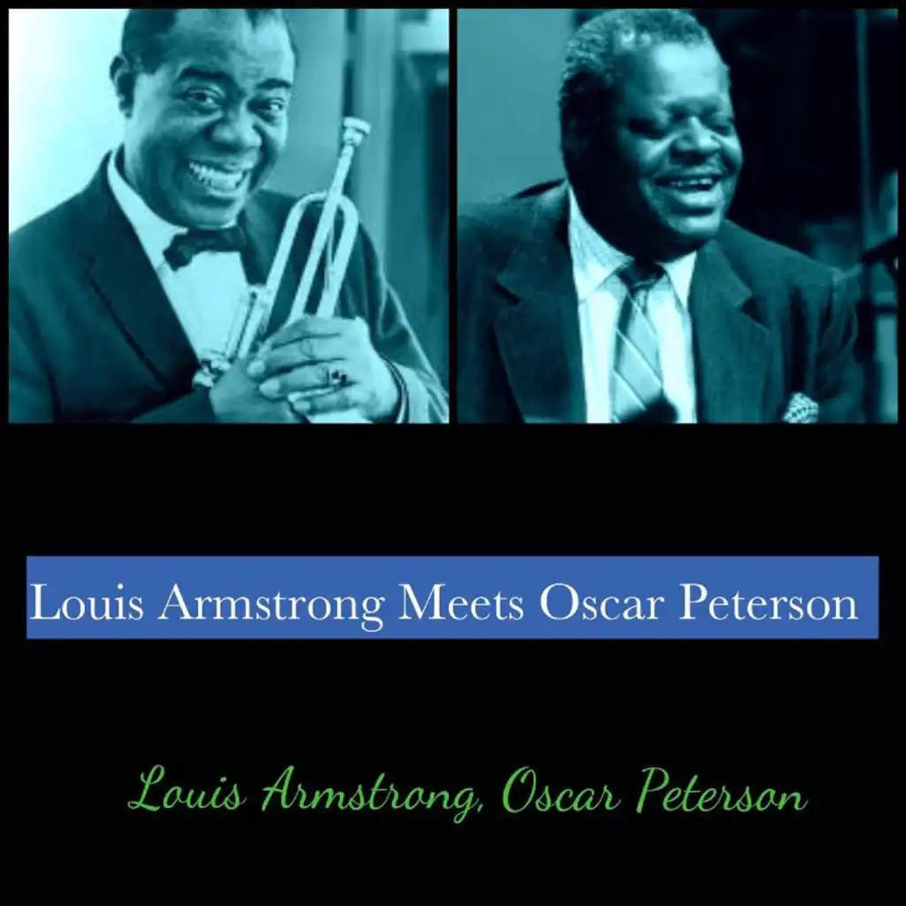 Louis Armstrong, Oscar Peterson Trio