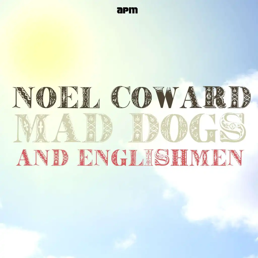 Mad Dogs and Englishman