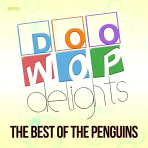 Doo Wop Delights - The Best of the Penguins