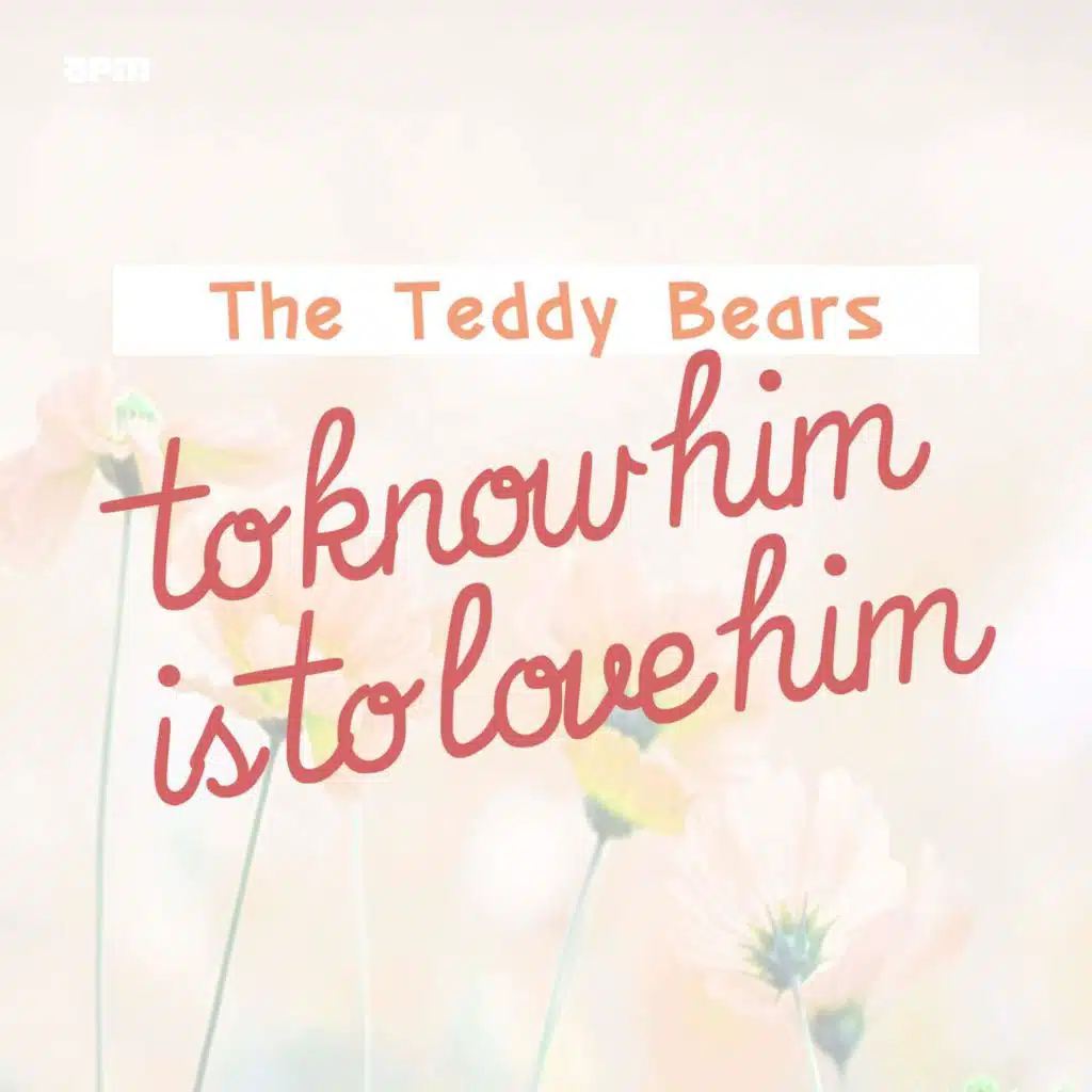 To Know Him Is to Love Him