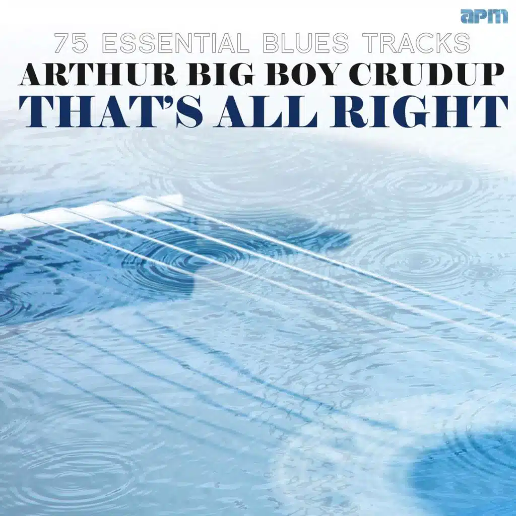 That's All Right - 75 Essential Blues Tracks