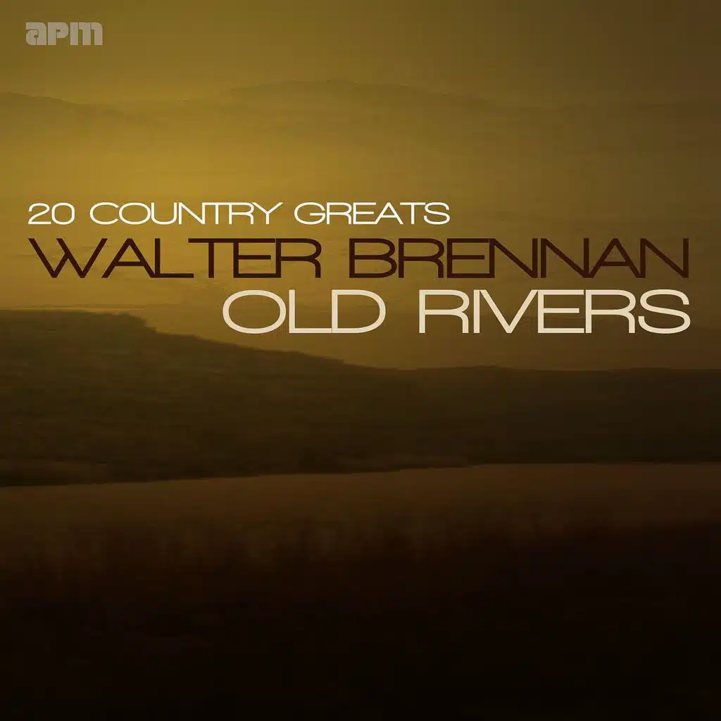 Old Rivers - 20 Country Greats