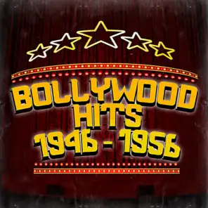 Bollywood Hits 1946 - 1956