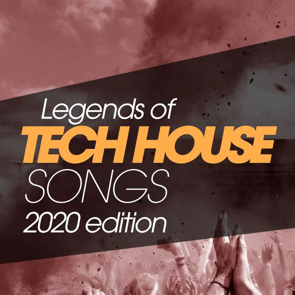 Legends Of Tech House Songs 2020 Edition