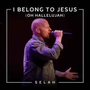 I Belong to Jesus (Oh Hallelujah) [Live]