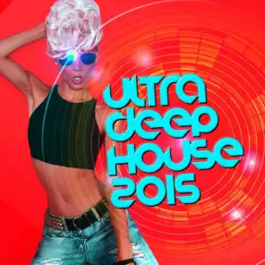 Ultra Deep House 2015