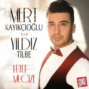 Lütuf Mucize feat. Yıldız Tilbe