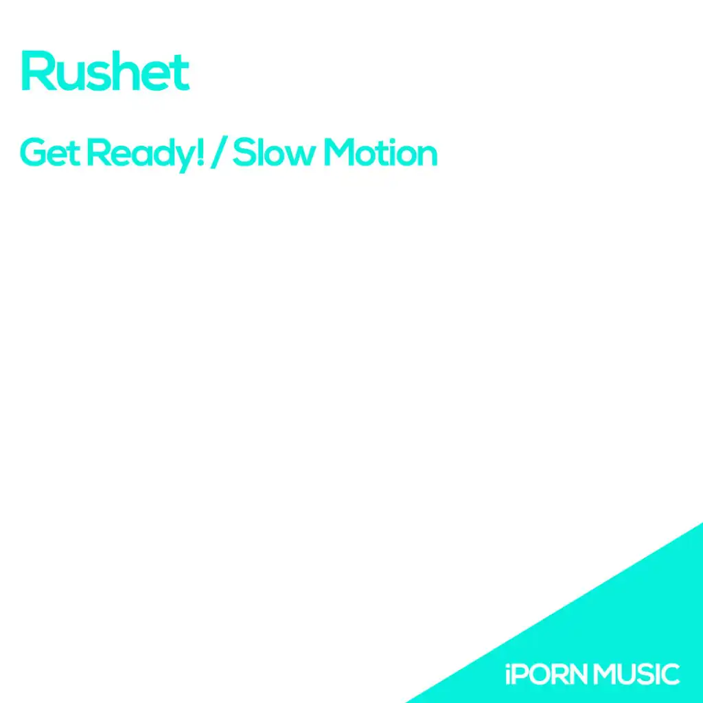 Get Ready! / Slow Motion