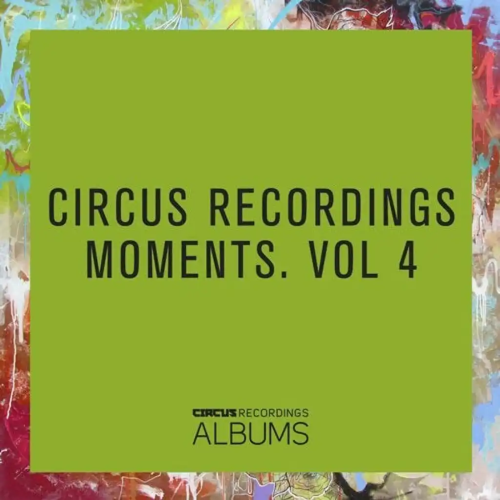 Circus Recordings Moments, Vol.4