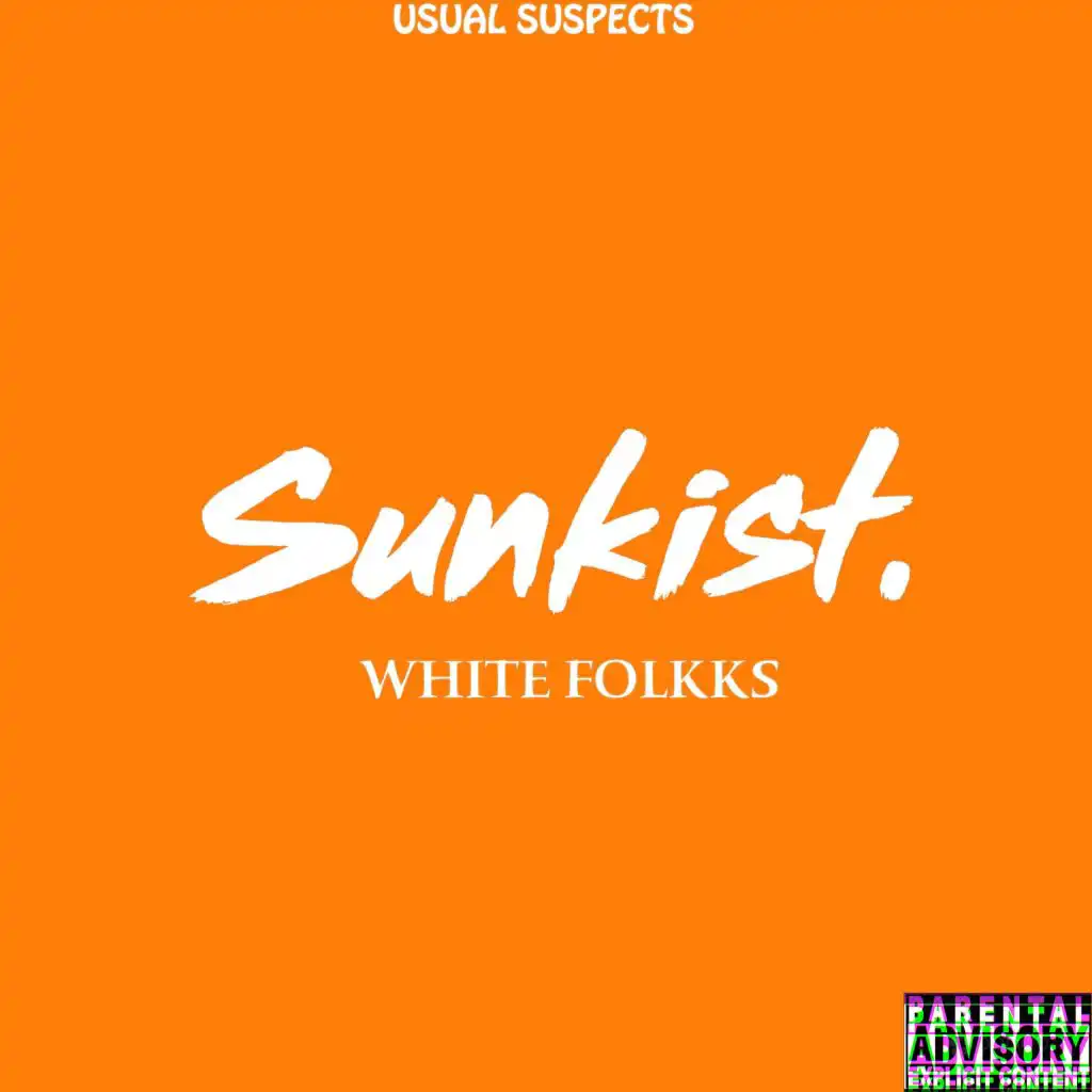 White Folkks Sunkist.