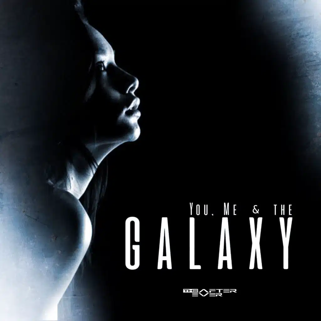 You, Me & the Galaxy