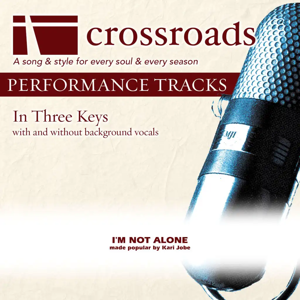 I Am Not Alone [Made Popular by Kari Jobe] (Performance Track)