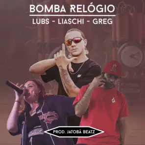 Bomba Relógio (feat. Lubs & Greg)