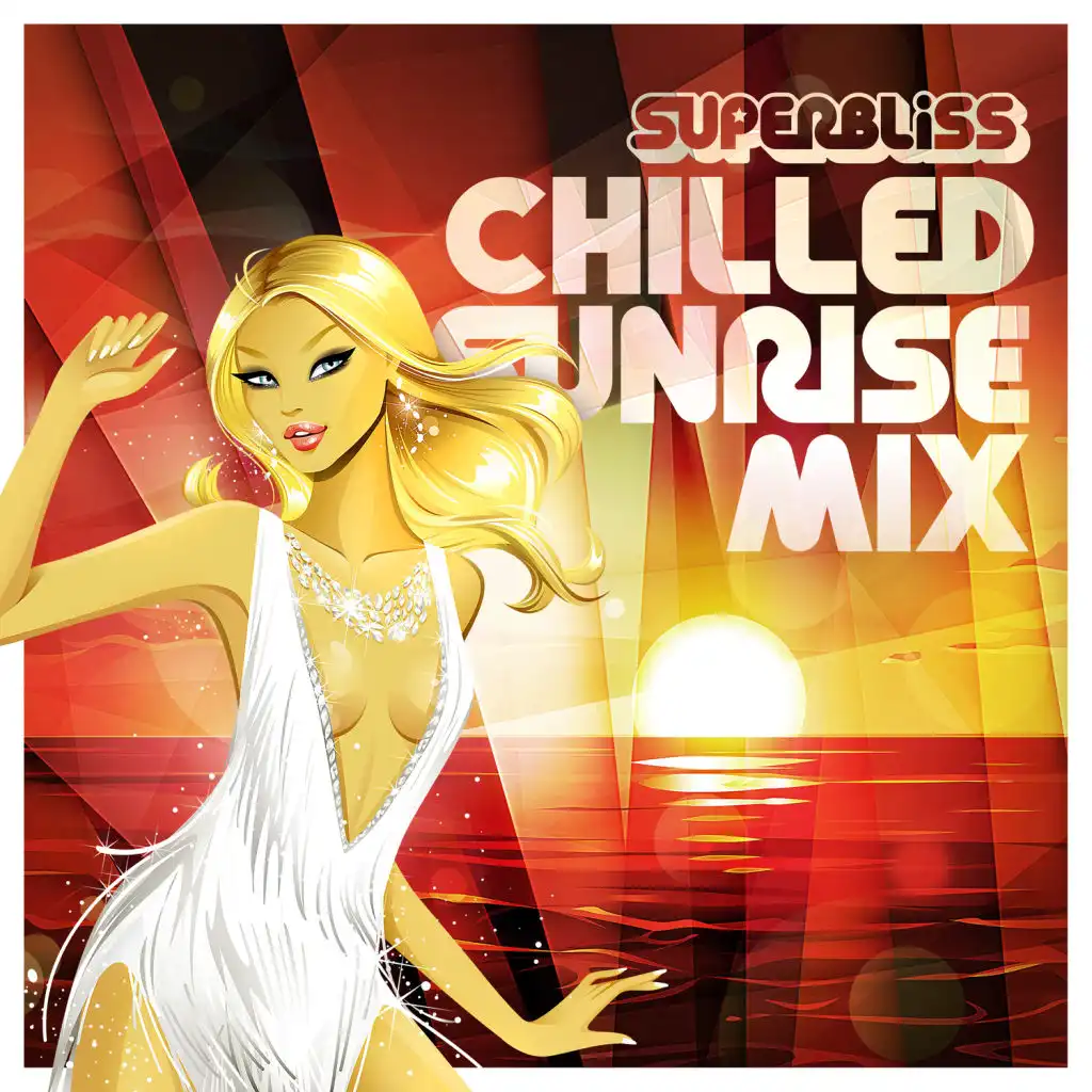 Superbliss: Chilled Sunrise Mix