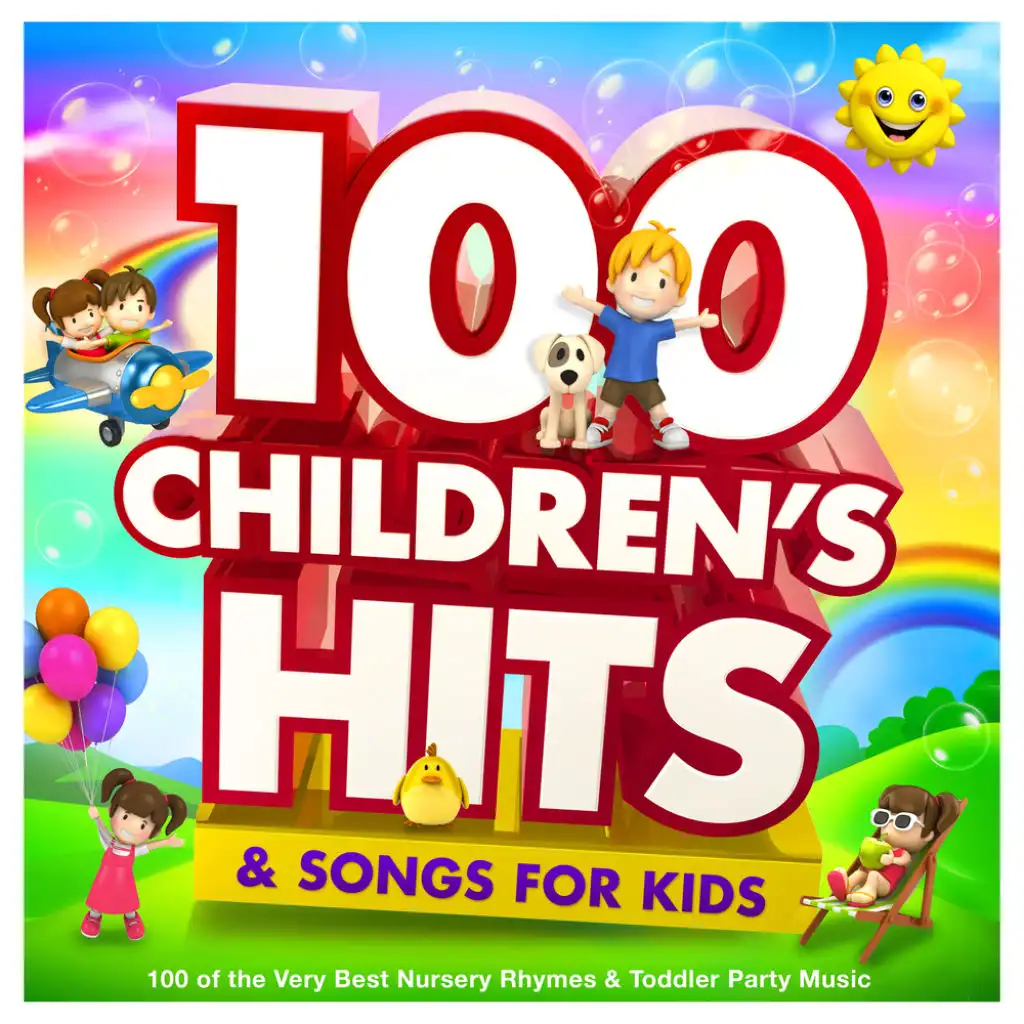 Childrens Hits & Songs for Kids - 100 of the Very Best Nursery Rhymes & Toddler Party Music