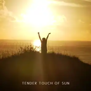Tender Touch of Sun