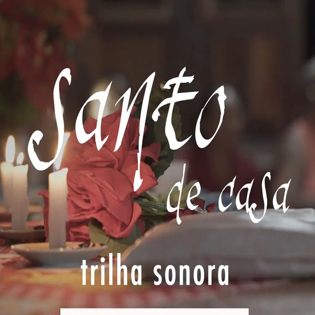 Santo de Casa (Trilha Sonora)