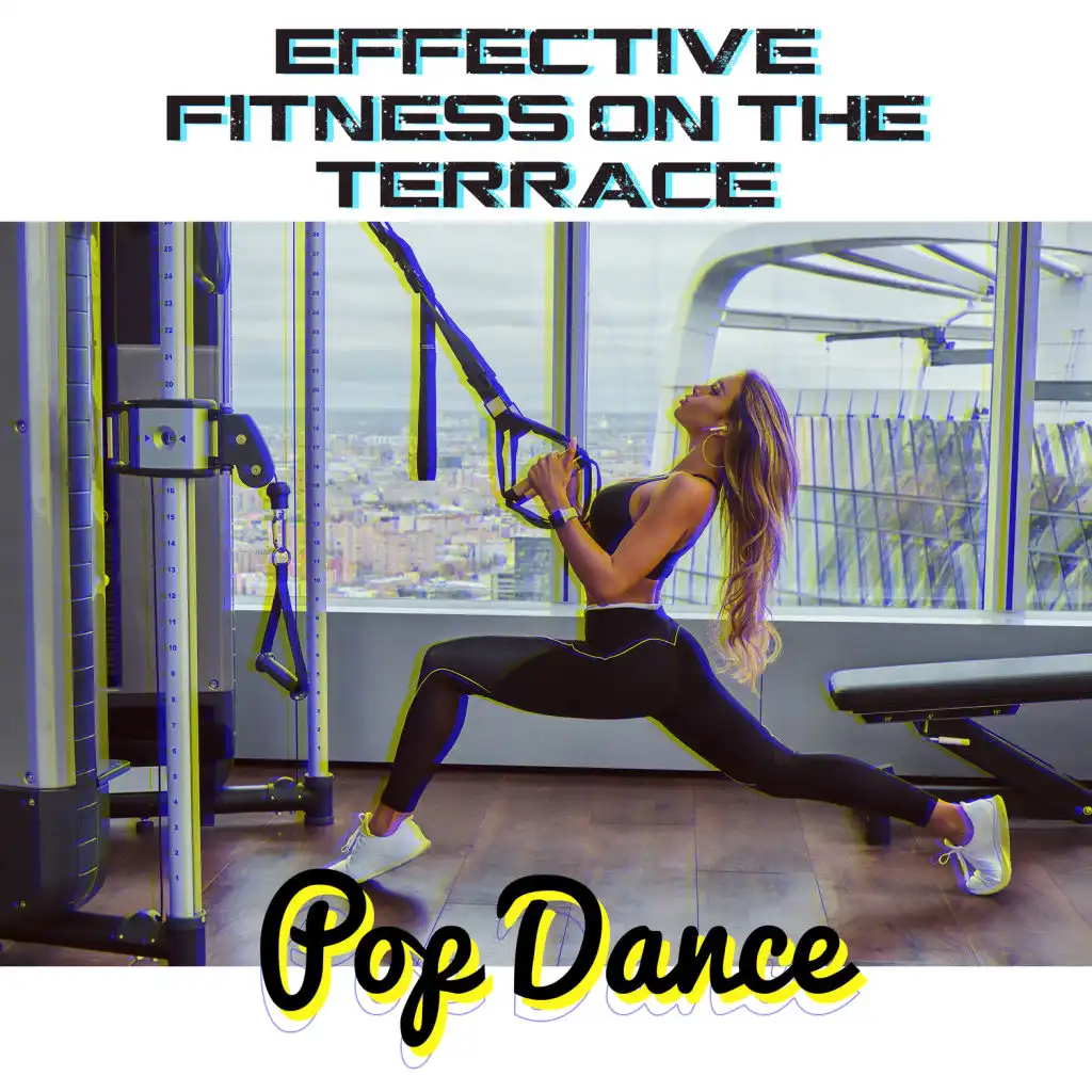 Effective Fitness on the Terrace – Pop Dance