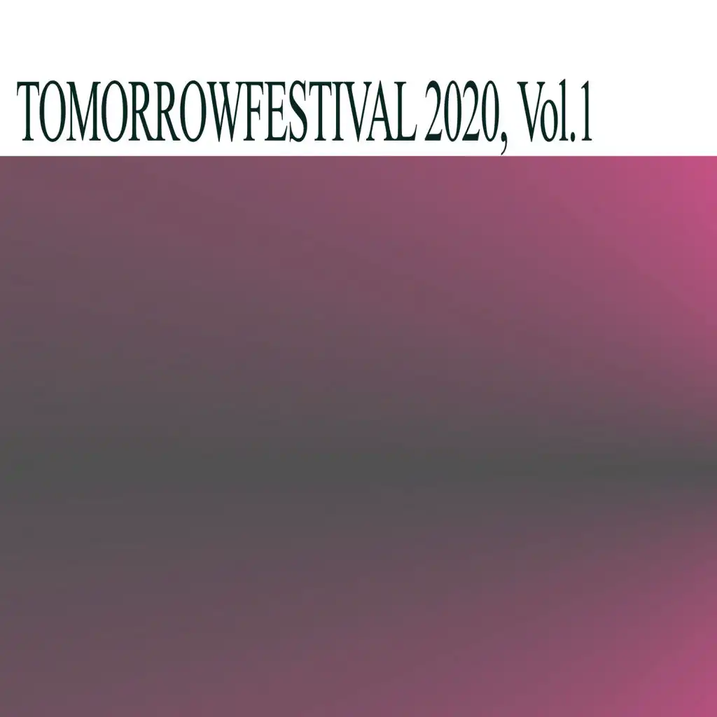 TOMORROWFESTIVAL 2020, Vol.1