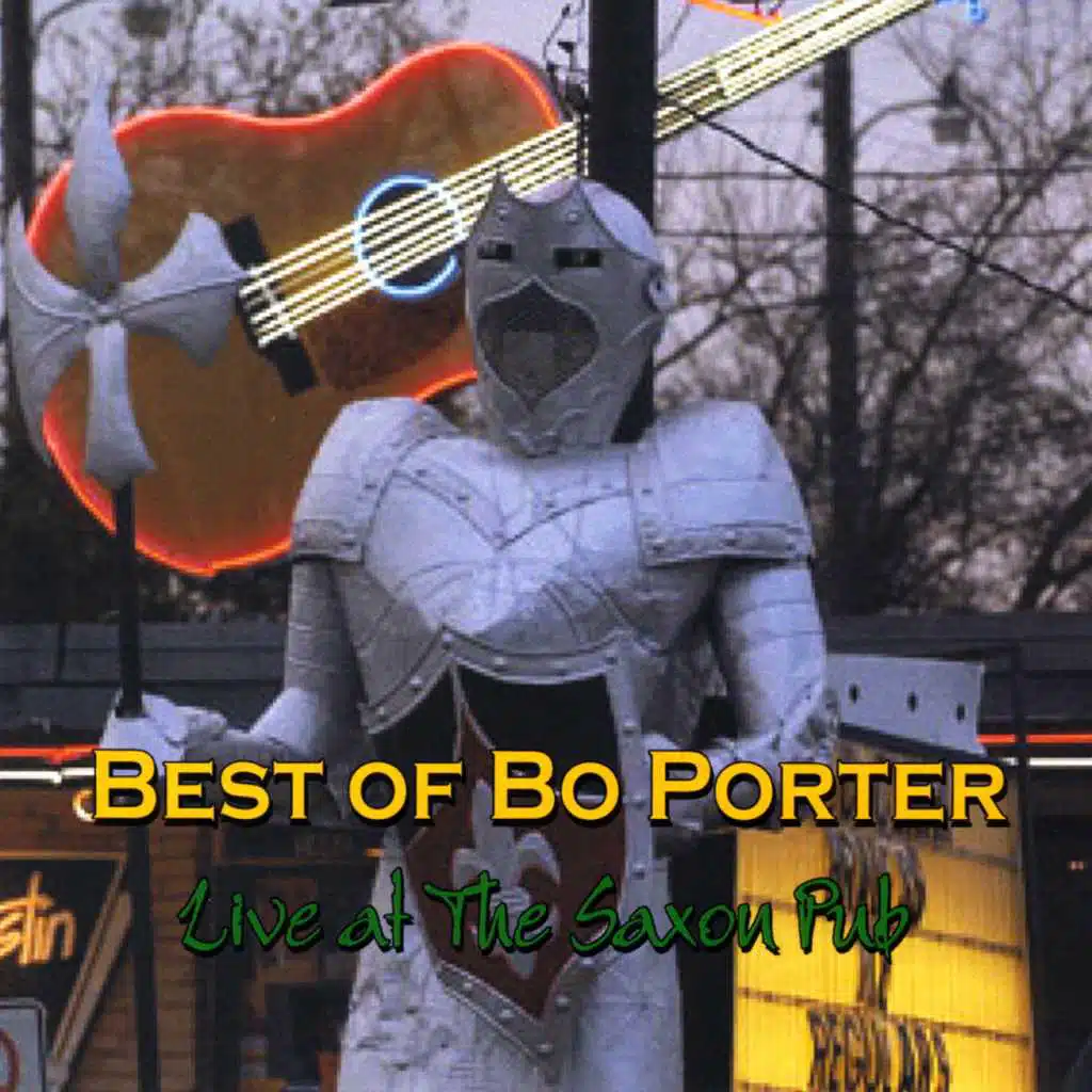 Best of Bo Porter Live At the Saxon Pub