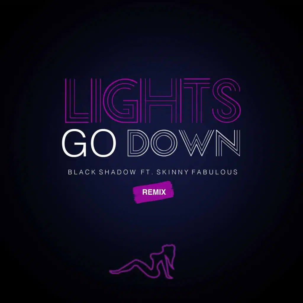 Lights Go Down (Remix) [feat. Skinny Fabulous]