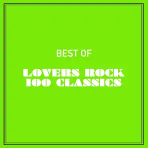 Best of Lovers Rock 100 Classics