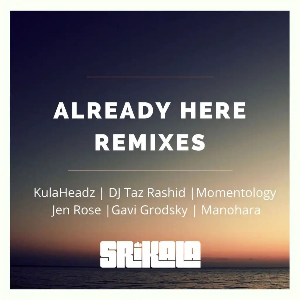 Already Here (DJ Taz Rashid Remix)