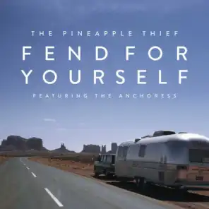 Fend for Yourself (feat. The Anchoress)