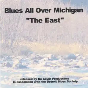 Blues All Over Michigan: The East