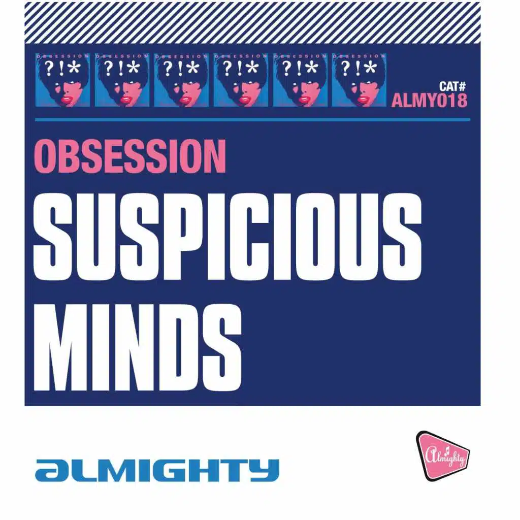 Almighty Presents: Suspicious Minds